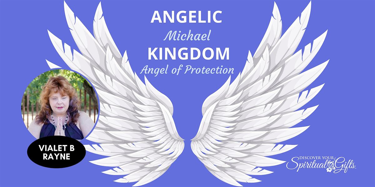 Learn about Archangel Michael: Archangel of Protection