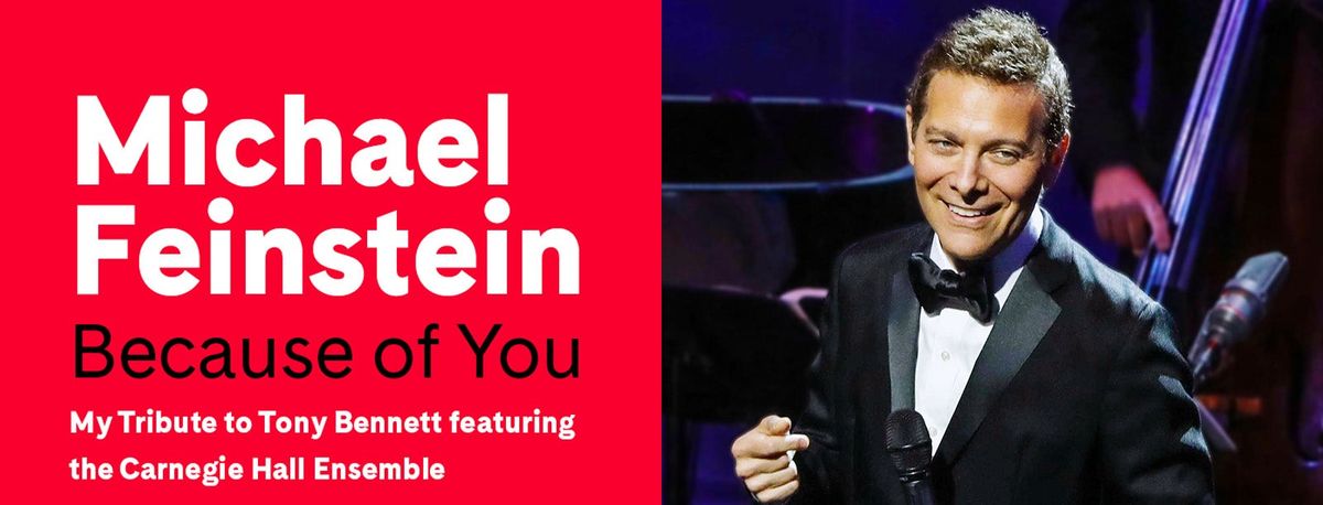 Michael Feinsteins Tribute to Tony Bennett at Kupferberg Center - Colden Auditorium