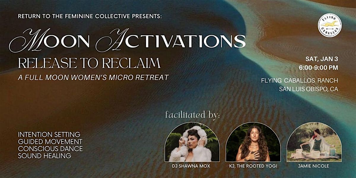 Release to Reclaim: Full Moon Women\u2019s Micro Retreat
