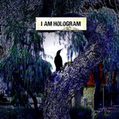 I Am Hologram