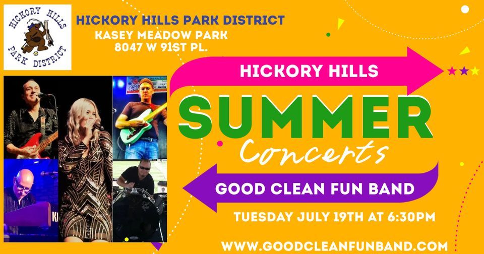 Hickory Hills Concert in the Park with Good Clean Fun! Hickory Hills