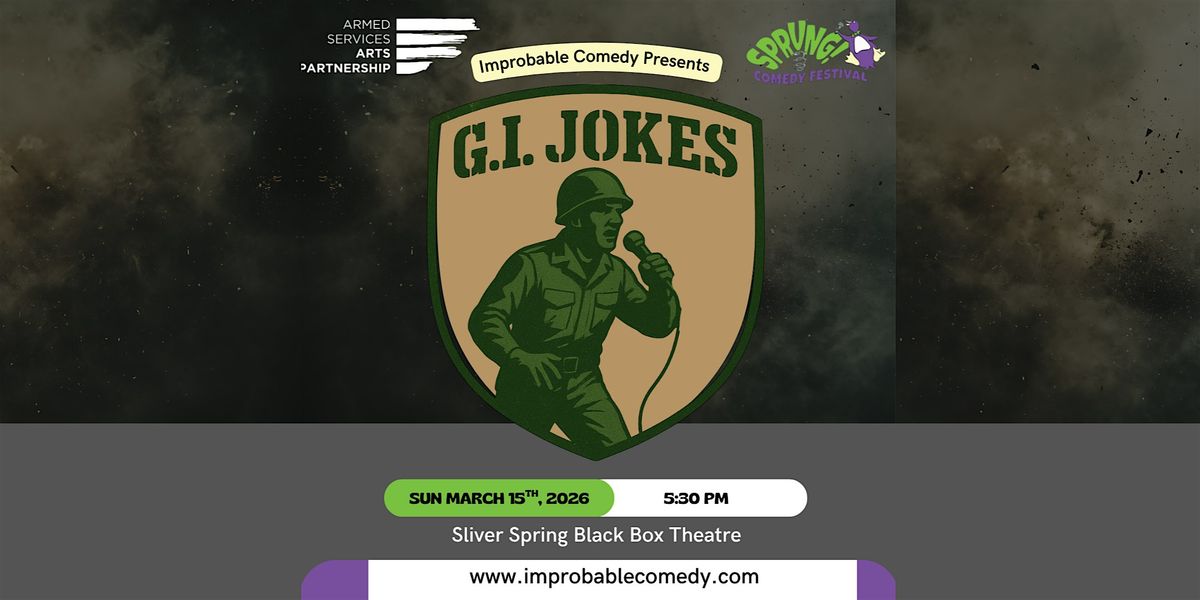 G.I. Jokes @ SPRUNG! 2026 Comedy Festival