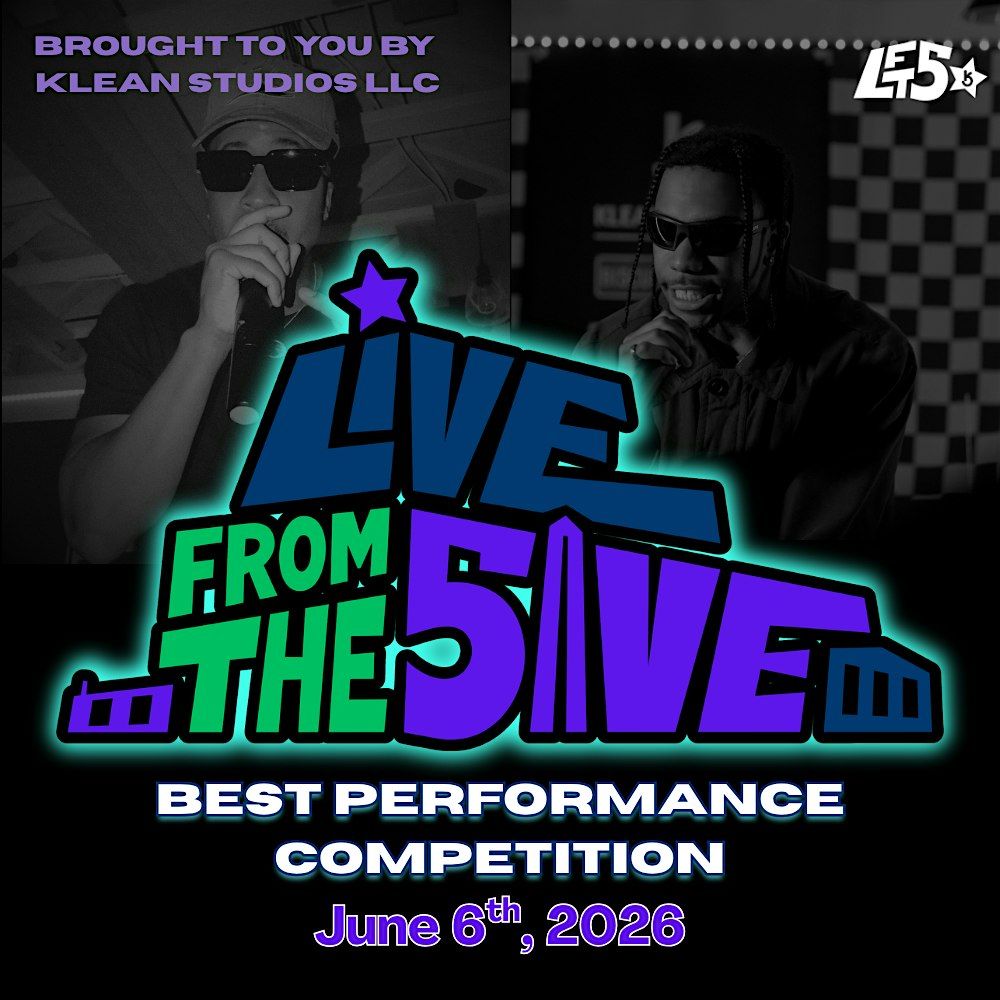 Live From The 5ive: Best Performance Competition