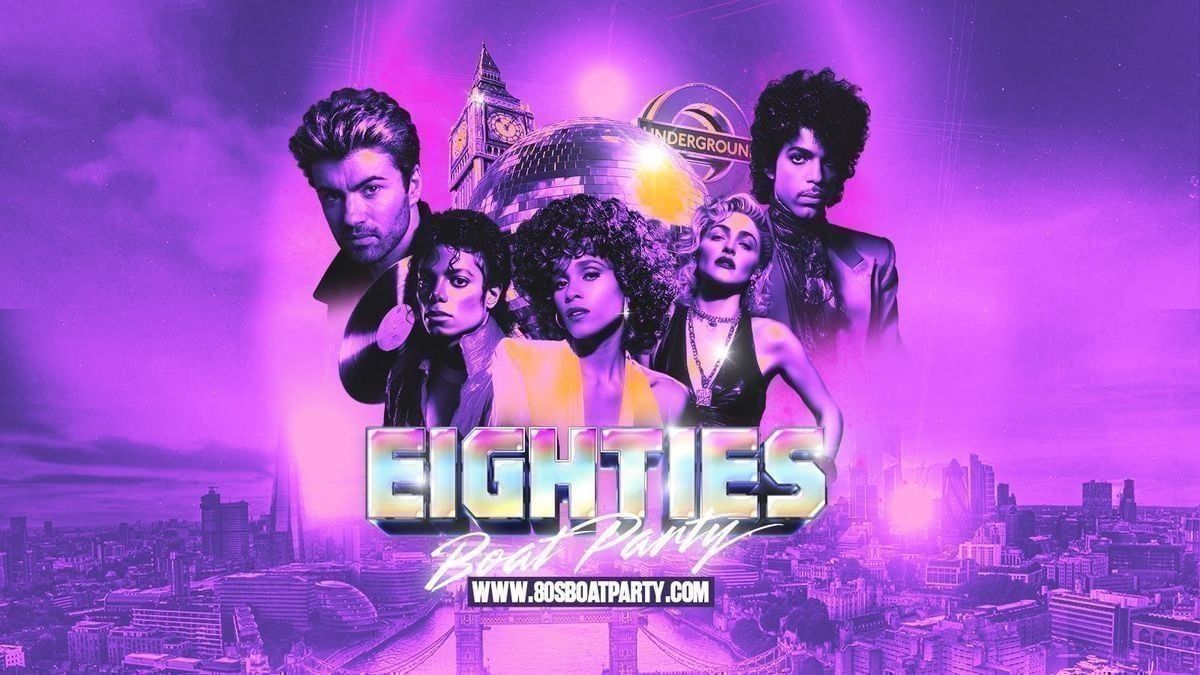 80s London Summer Boat Party 2026!