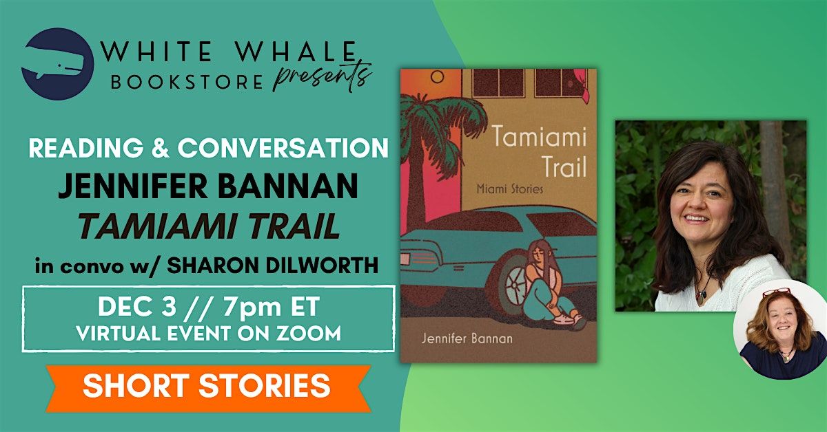 Book Launch! Jen Bannan, "Tamiami Trail" w\/ Sharon Dilworth