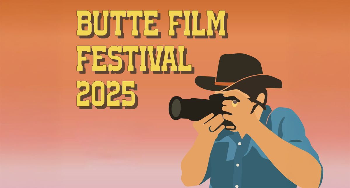 Butte Film Fest 2025