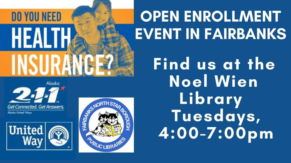 Open Enrollment Event at the Fairbanks Noel Wien Library Noel Wien