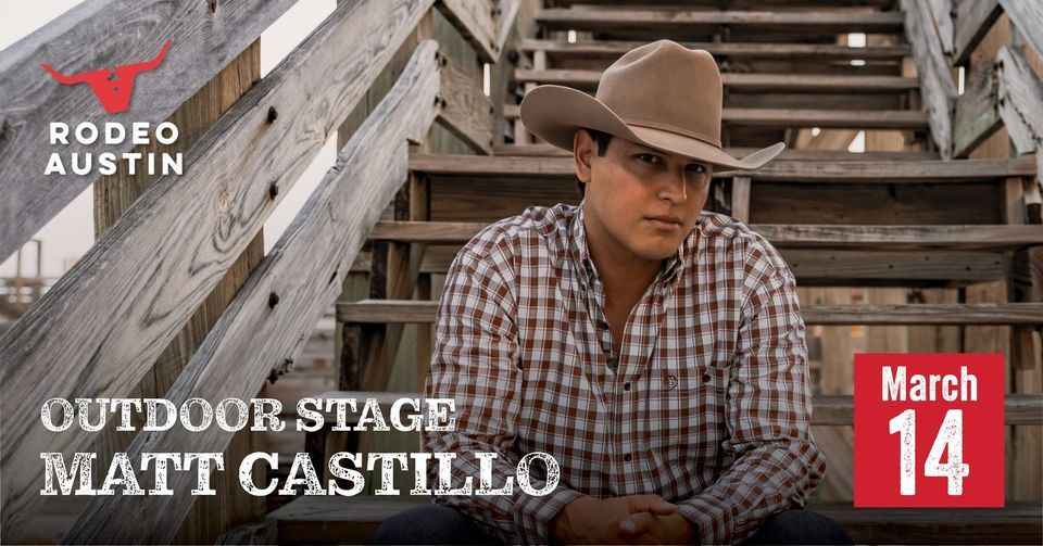 Mat Castillo Matt Castillo LIVE at Rodeo Austin | Rodeo Austin | March 14, 2024