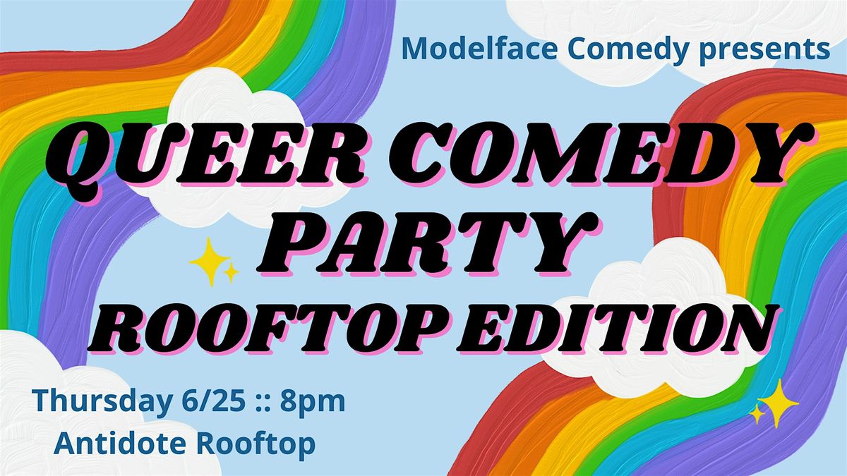 Queer Comedy Party: Rooftop Edition