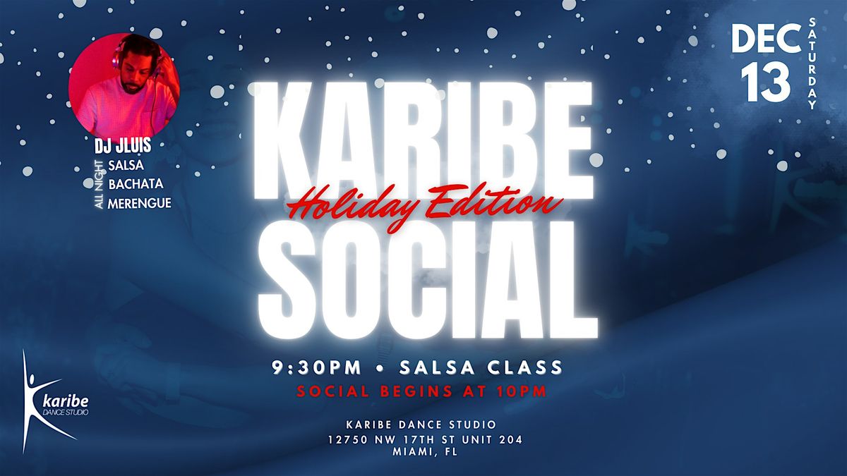Karibe December Social - Salsa, Bachata, Merengue