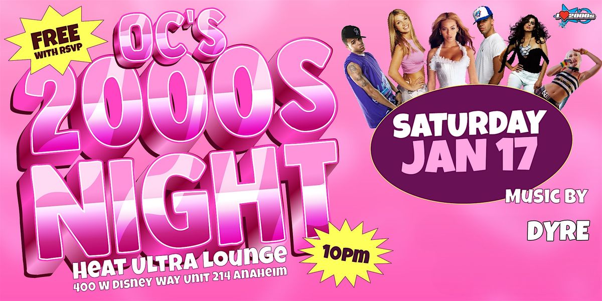 I LOVE 2000s PARTY @ HEAT ULTRA LOUNGE OC