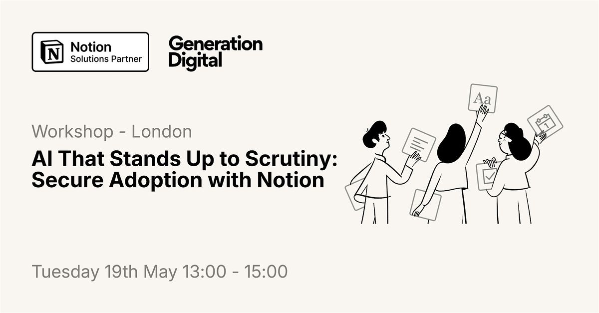 AI That Stands Up to Scrutiny: Secure Adoption with Notion