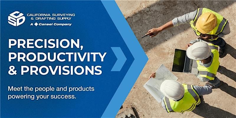 Precision, Productivity & Provisions -  CSDS Sacramento