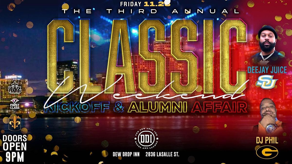 THE THIRD ANNUAL CLASSIC WEEKEND KICKOFF & ALUMNI AFFAIR @ DEW DROP INN