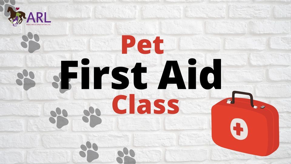 ARL Pet First Aid Class Animal Rescue League of Iowa, Des Moines, IA
