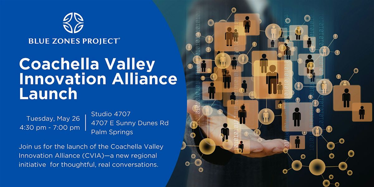 BZP Palm Springs: Coachella Valley Innovation Alliance Launch