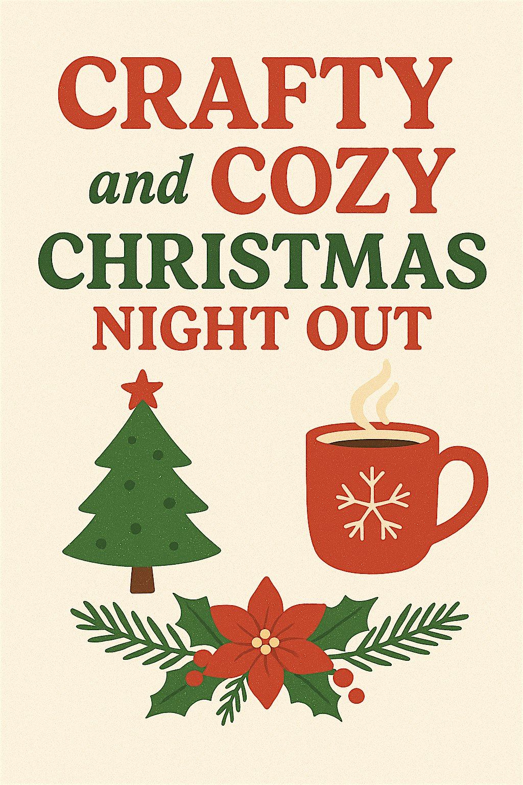 Crafty and Cozy Christmas Night Out