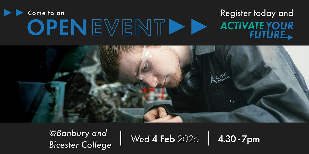 Banbury and Bicester College February Open Event