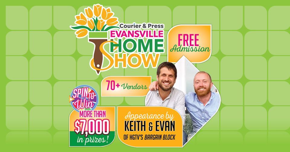 2024 Evansville Home Show | Old National Events Plaza, Evansville, IN ...