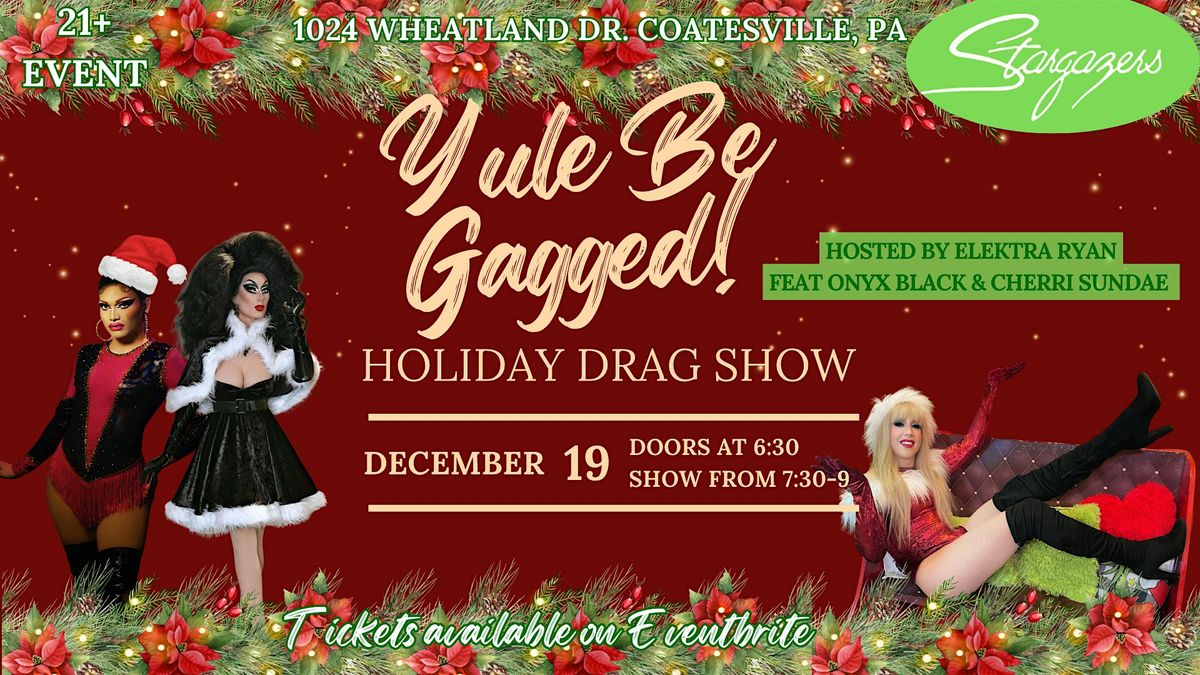 The Vineyard Vixens\u2019 Yule Be Gagged Holiday Drag Show