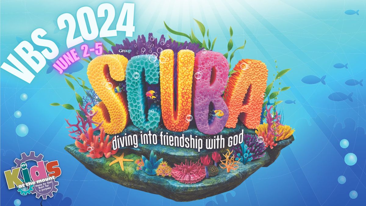 Scuba VBS | The Mount, Williamstown, KY | June 2 to June 5