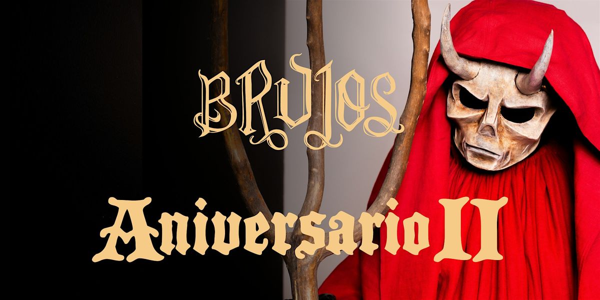 BRUJOS BREWING - ANIVERSARIO II (General Admission)