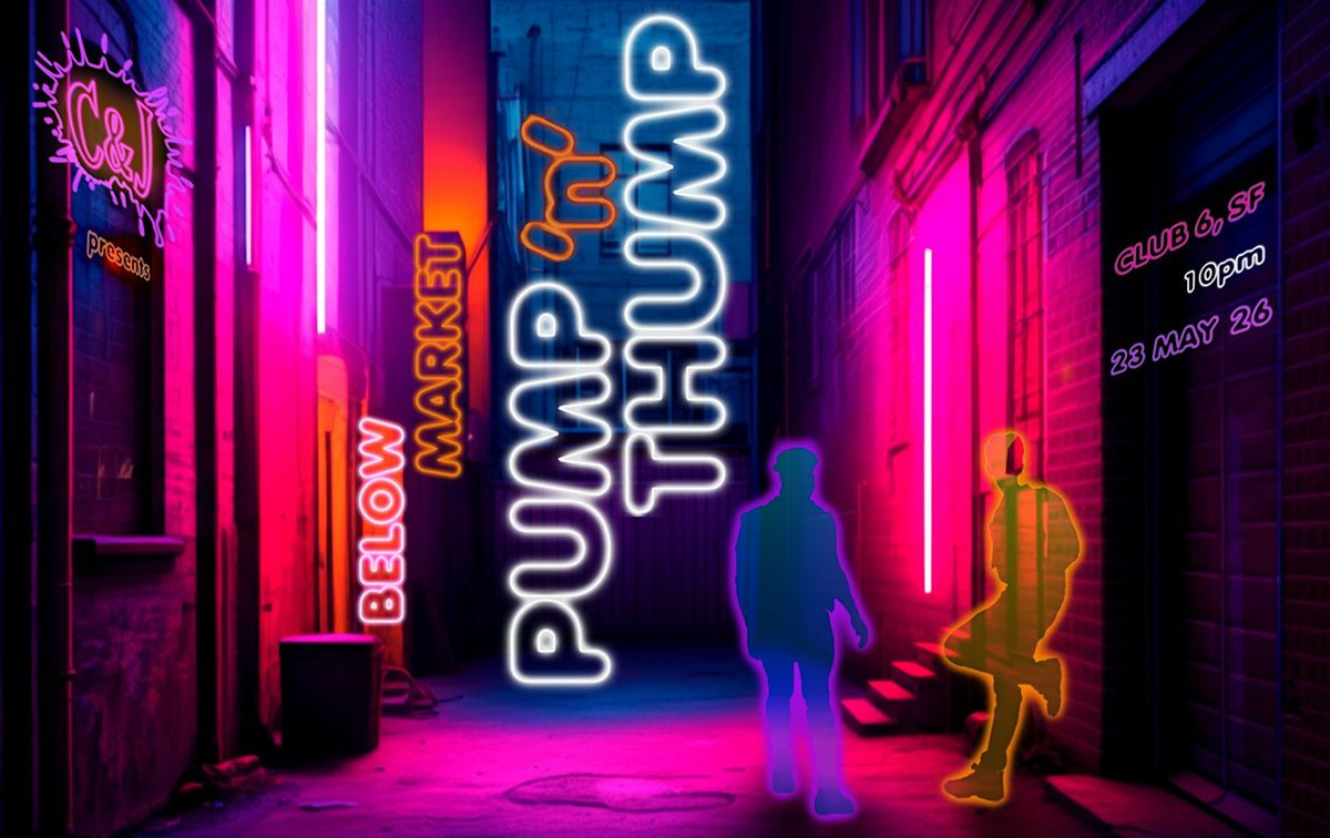 Below Market: PUMP'n'THUMP