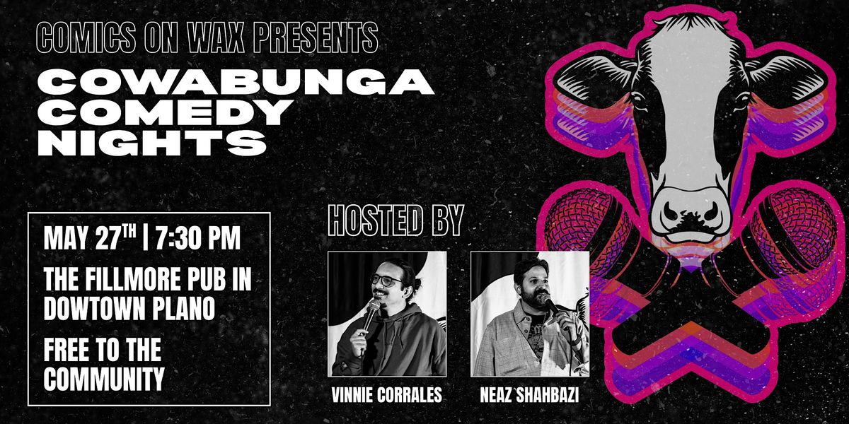 Cowabunga Comedy Nights @ The Fillmore Pub