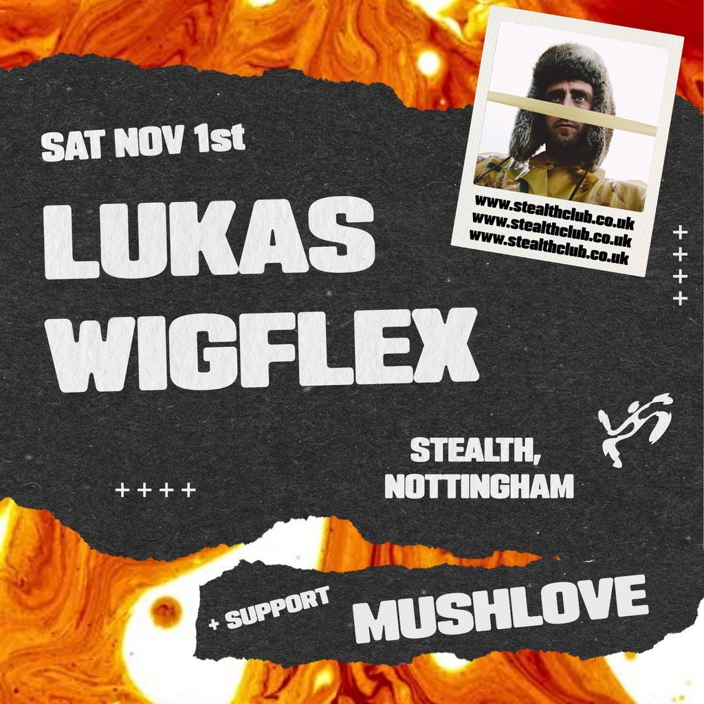 HALLOWEEN at Stealth: LUKAS WIGFLEX