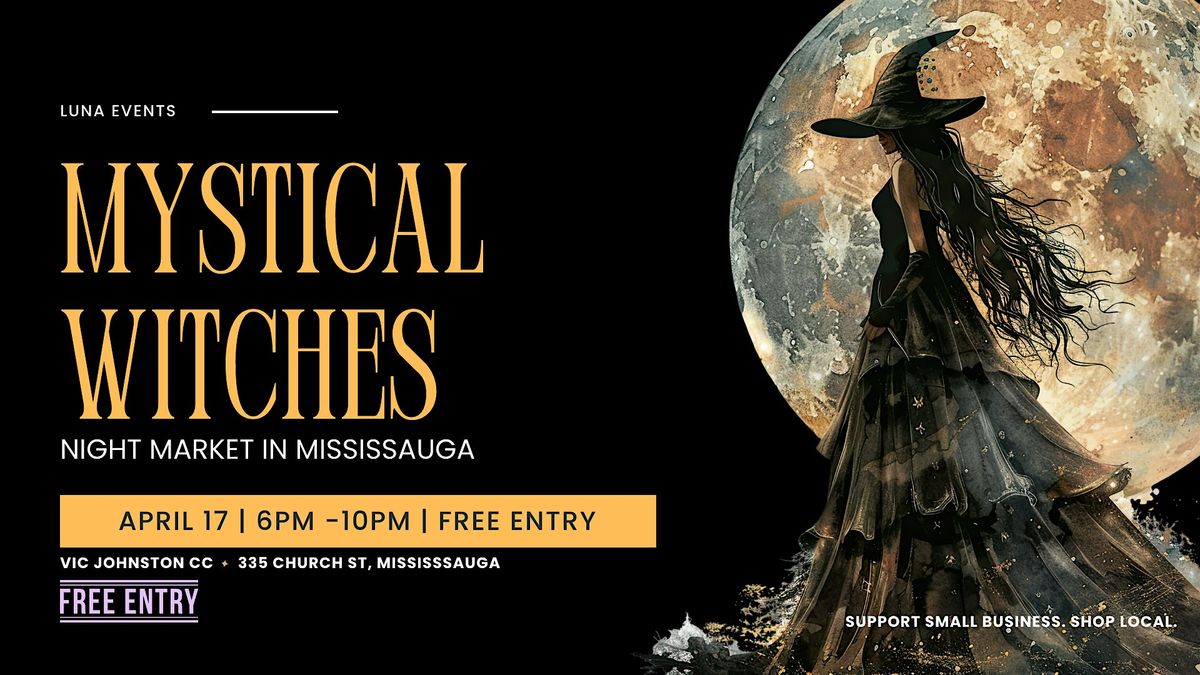 Luna Witches Market \u2013 Mississauga\u2019s Spring Mystical Market