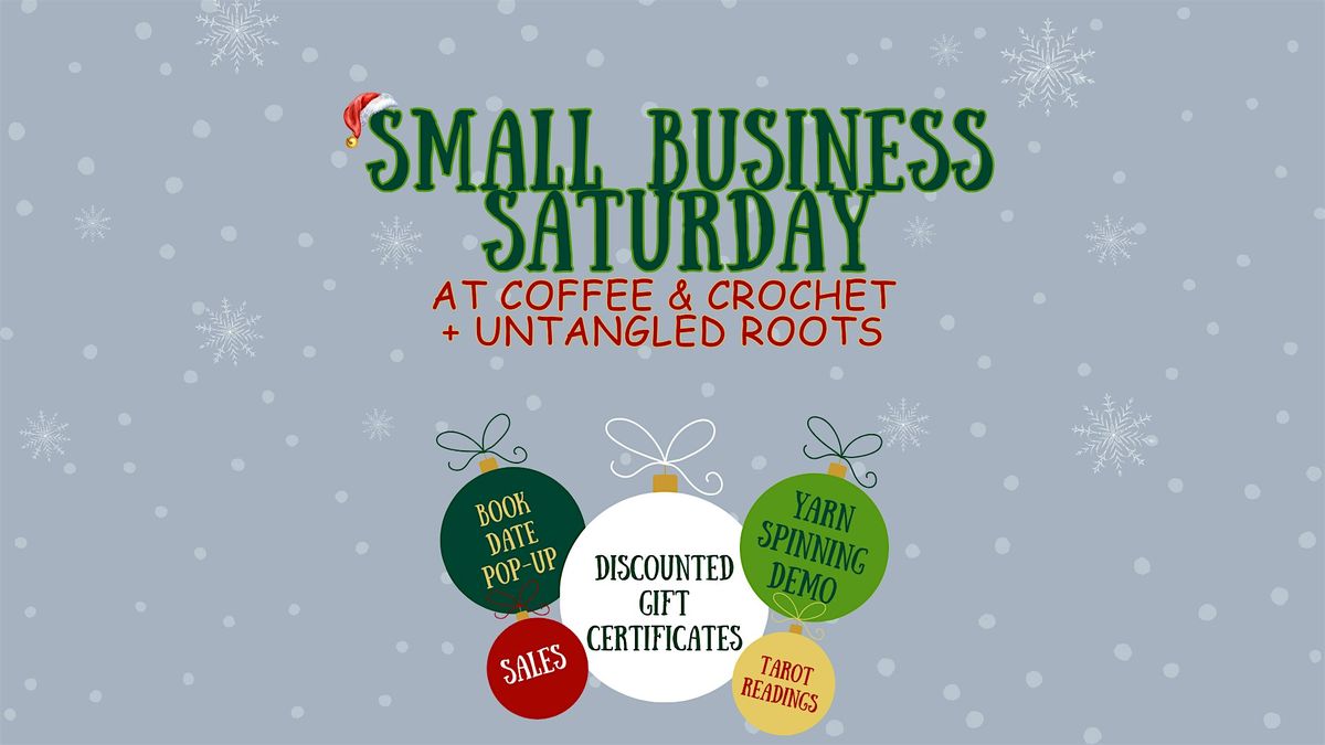 Small Business Saturday at Coffee & Crochet + Untangled Roots