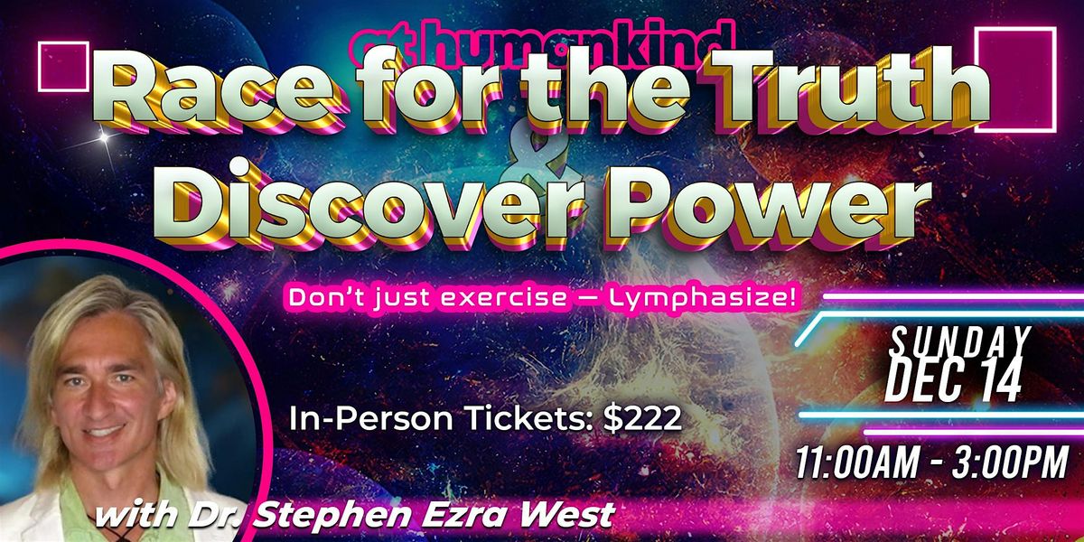 Race for the Truth & Discover Power