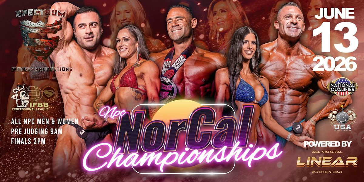 SPECTRUM FITNESS PRODUCTIONS 2026 NPC NORCAL CHAMPIONSHIPS