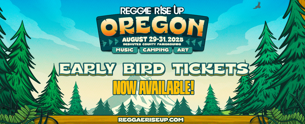 2025 Reggae Rise Up Oregon - 3 Day Pass at Deschutes County Fairgrounds and Expo Center