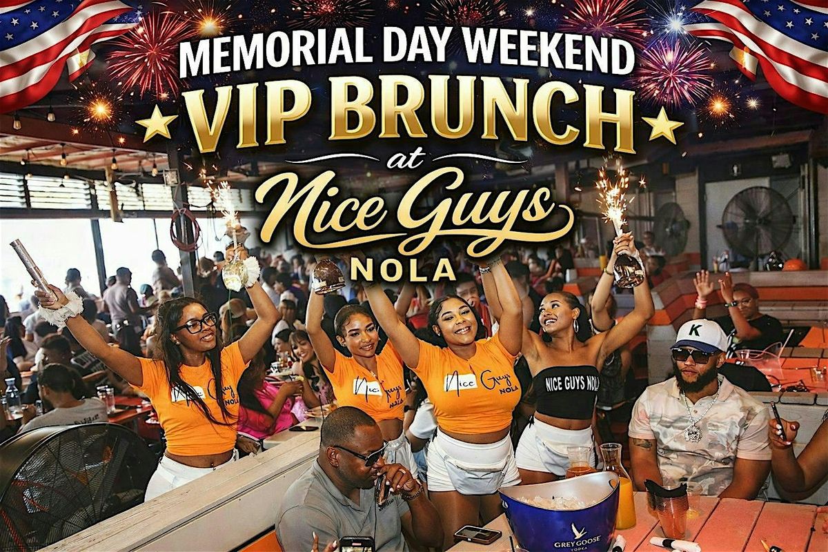 Memorial Day Weekend VIP Brunch at Nice Guys Nola