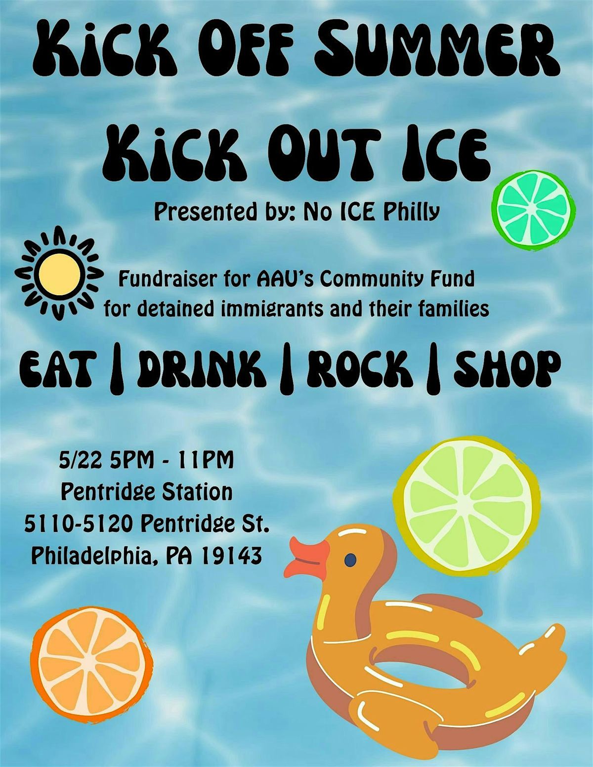 Kick Off Summer, Kick Out ICE