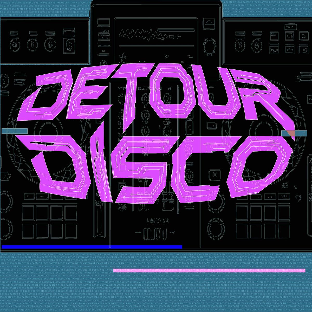 DISCO DETOUR