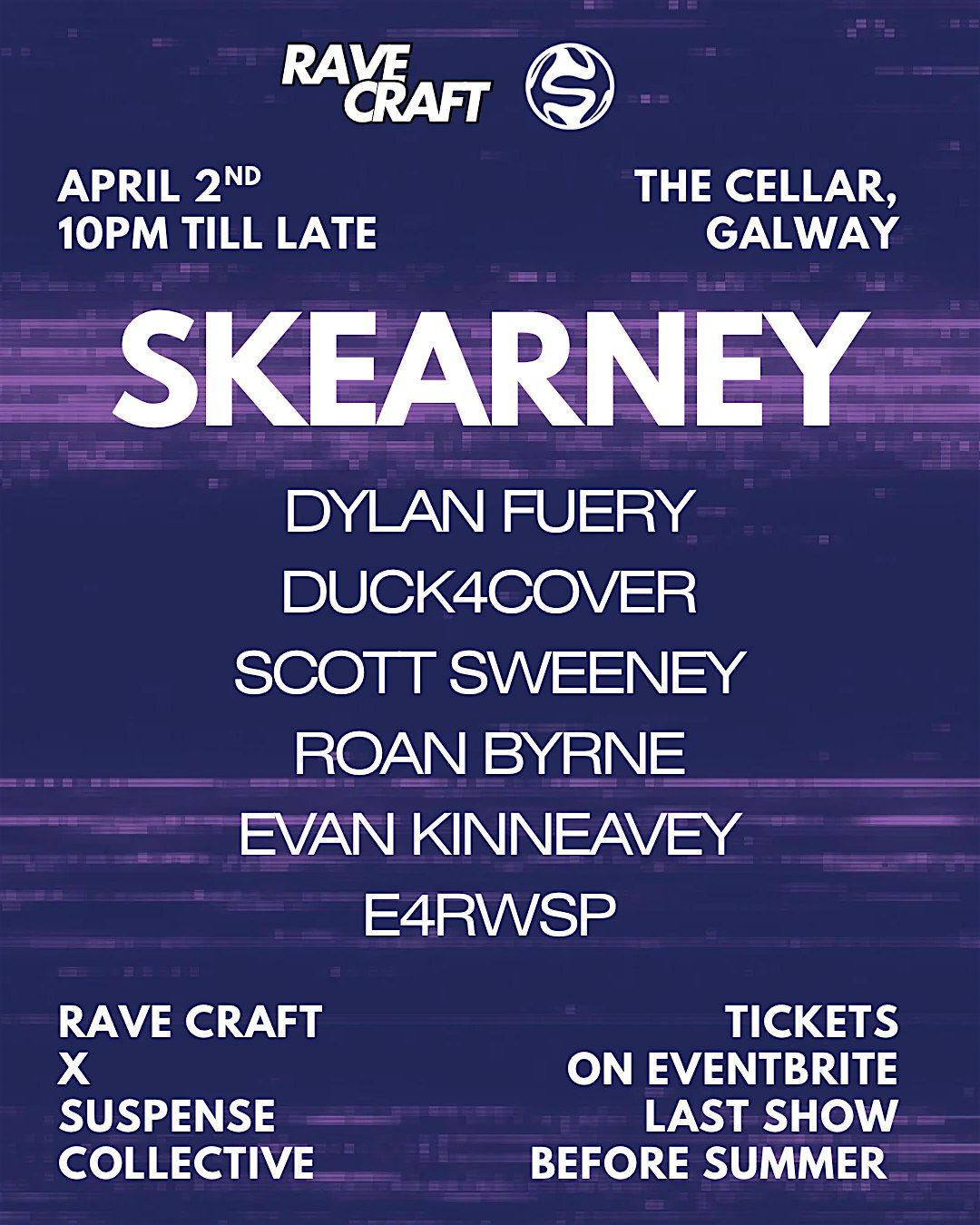 Cellar Rave Rave Craft x Suspense Collective Present: Skearney + Support at The ...