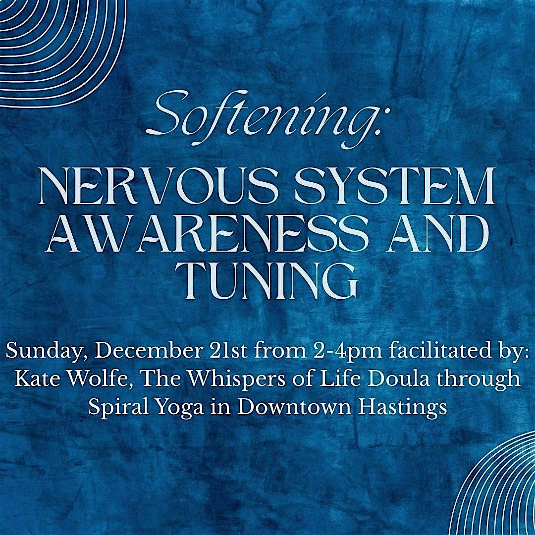 Softening: Nervous System Awareness and Tuning