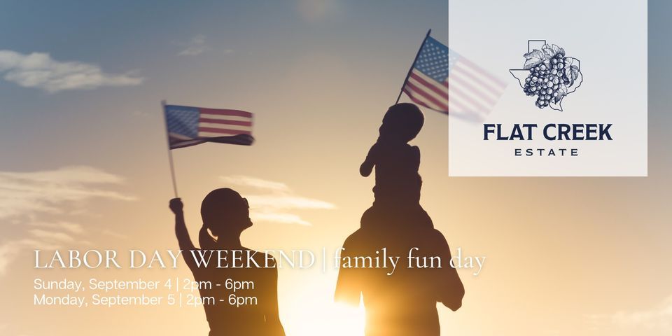 Labor Day Weekend Family Fun Days | Flat Creek Estate Winery and