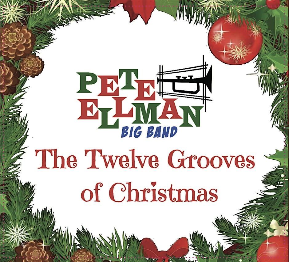 Pete Ellman Big Band: The 12 Grooves of Christmas at The Venue - Aurora