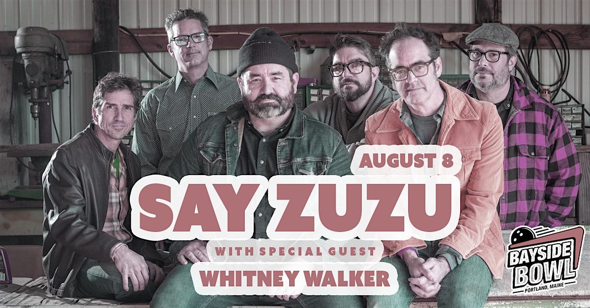 Say Zuzu w\/s\/g Whitney Walker live at Bayside Bowl | all-ages