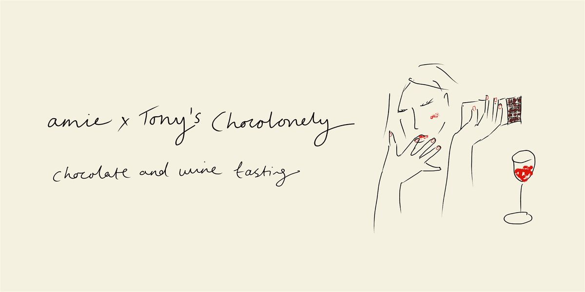 amie x Tony's Chocolonely: Chocolate and Wine Tasting