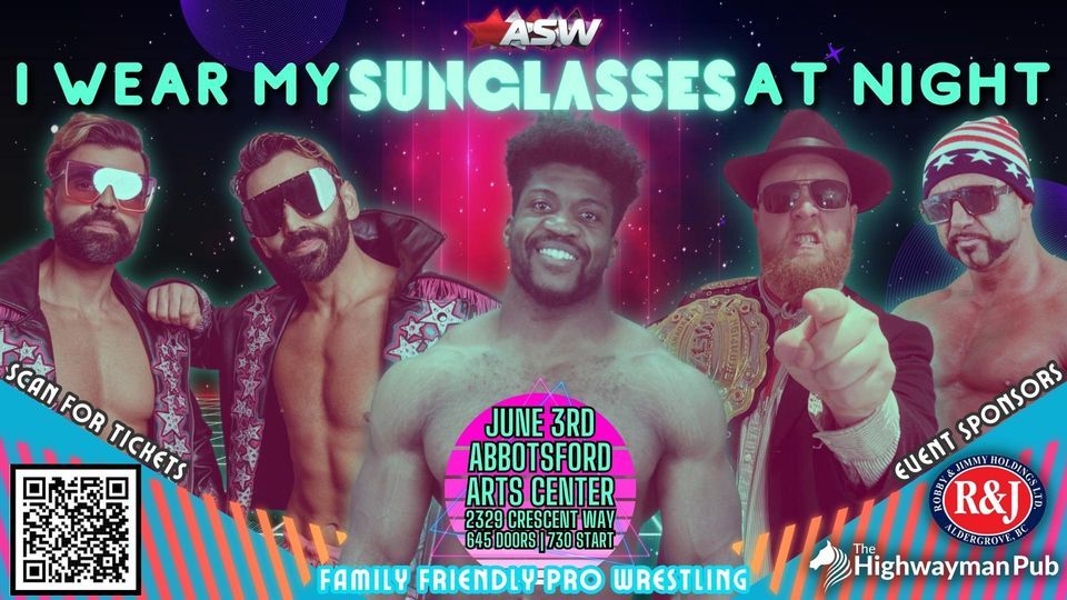 ASW I Wear My Sunglasses at Night Abbotsford Arts Centre June 3, 2023