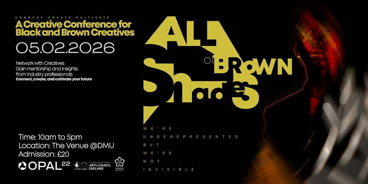 All Shades of Brown: A Conference for Global Ethnic Majority Creatives