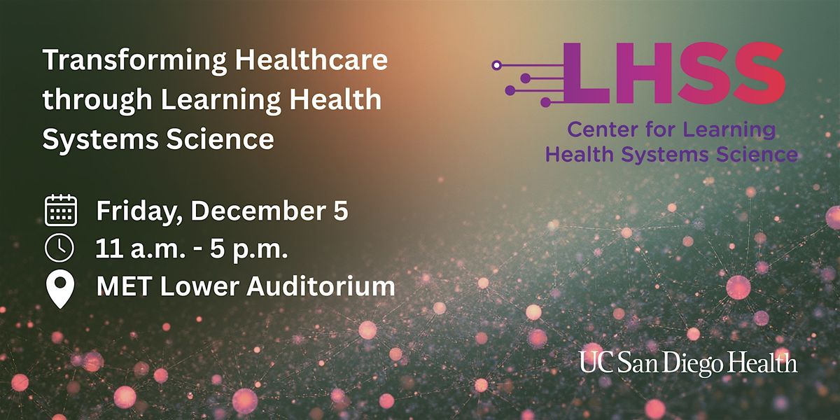 Transforming Healthcare through Learning Health Systems Science Symposium