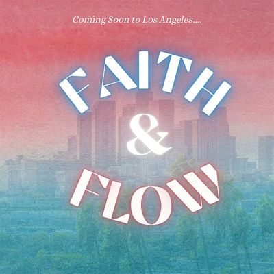 Faith & Flow