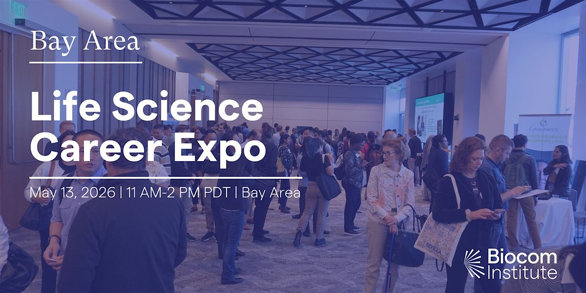 SOLD OUT Bay Area | Life Science Career Expo