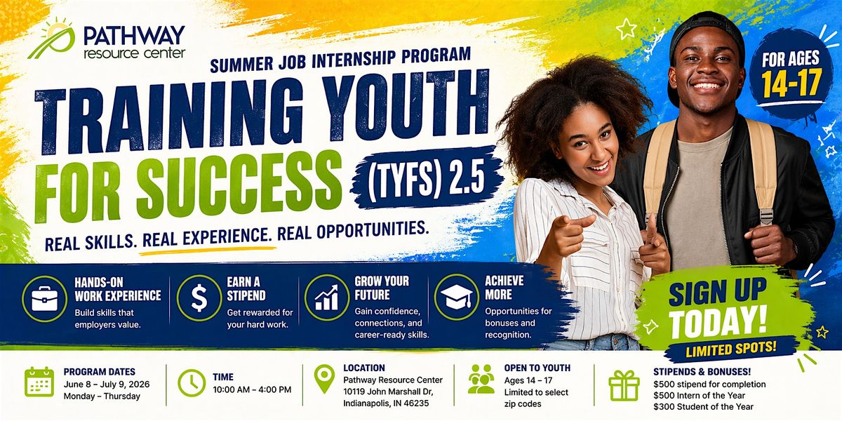 Training Youth for Success (TYFS) 2.5 Summer Job Internship Program