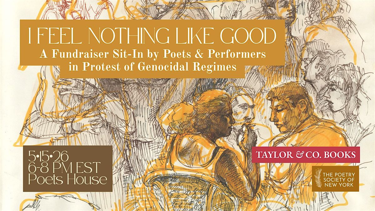 I Feel Nothing Like Good: A Fundraiser Against Genocide & Anthology Launch